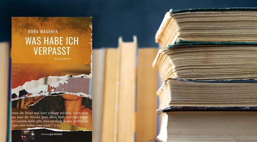 Nora Wagener - Was habe ich verpasst Nora Wagener - Was habe ich verpasst
