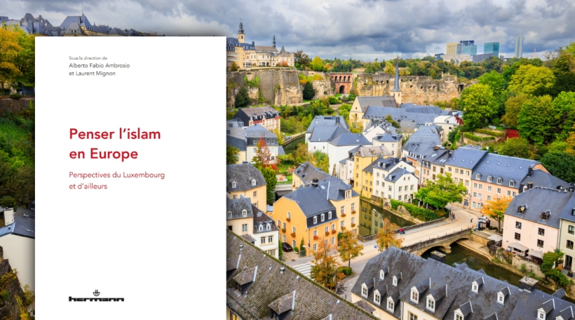 Penser l'islam en Europe. Perspectives du Luxembourg et d ailleurs